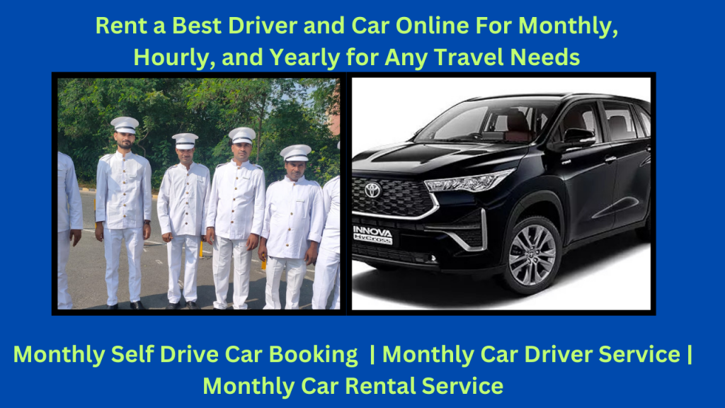 Rent Monthly Driver Monthly Self Drive Booking